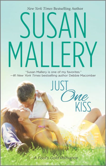 Just One Kiss (Fool's Gold Series #10) by Susan Mallery | eBook ...