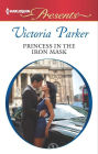 Princess in the Iron Mask: A Contemporary Royal Romance