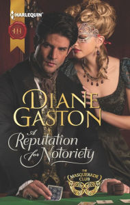 Title: A Reputation for Notoriety, Author: Diane Gaston