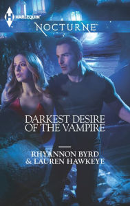 Title: Darkest Desire of the Vampire: Wicked in Moonlight / Vampire Island (Harlequin Nocturne Series #161), Author: Rhyannon Byrd