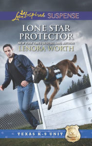 Title: Lone Star Protector (Texas K-9 Unit Series #6), Author: Lenora Worth