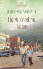Lights, Cowboy, Action (Heartsong Presents Series #1052)