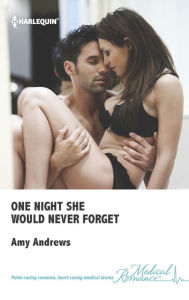 Title: One Night She Would Never Forget: A Single Dad Romance, Author: Amy Andrews