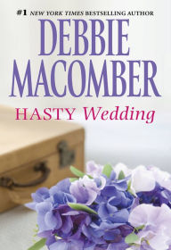 Title: HASTY WEDDING, Author: Debbie Macomber