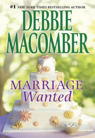 Title: Marriage Wanted, Author: Debbie Macomber