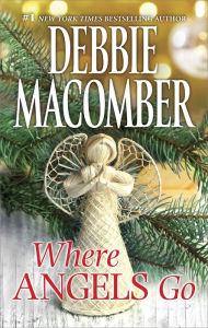 Title: Where Angels Go, Author: Debbie Macomber