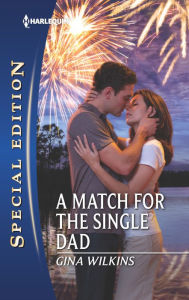 Title: A Match for the Single Dad: A Single Dad Romance, Author: Gina Wilkins