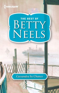 Title: Cassandra by Chance, Author: Betty Neels