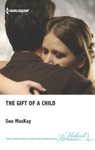 Title: The Gift of a Child, Author: Sue MacKay