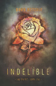 Title: Indelible, Author: Dawn Metcalf