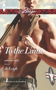 Title: To the Limit (Harlequin Blaze Series #760), Author: Jo Leigh