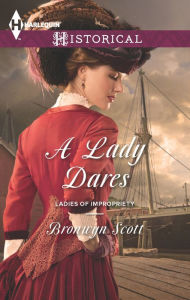 Title: A Lady Dares, Author: Bronwyn Scott