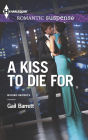 A Kiss to Die For (Harlequin Romantic Suspense Series #1766)