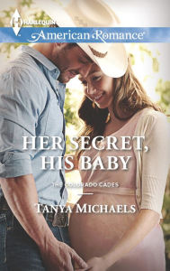 Title: Her Secret, His Baby, Author: Tanya Michaels