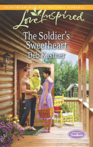 Title: The Soldier's Sweetheart, Author: Deb Kastner