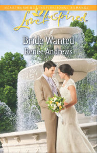 Free books downloading Bride Wanted 9781460317310 FB2 iBook (English Edition) by Renee Andrews