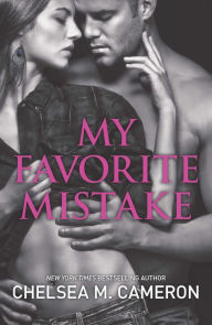 Title: My Favorite Mistake, Author: Chelsea M. Cameron