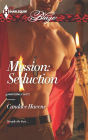 Mission: Seduction (Harlequin Blaze Series #764)