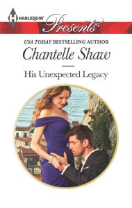 Title: His Unexpected Legacy, Author: Chantelle Shaw