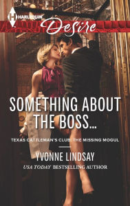 Title: Something about the Boss... (Harlequin Desire Series #2252), Author: Yvonne Lindsay