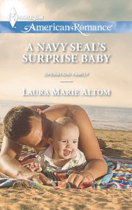 Title: A Navy SEAL's Surprise Baby, Author: Laura Marie Altom