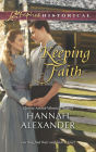 Keeping Faith (Love Inspired Historical Series)