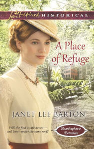 Title: A Place of Refuge (Love Inspired Historical Series), Author: Janet Lee Barton