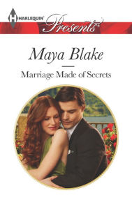 Title: Marriage Made of Secrets, Author: Maya Blake