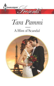 Title: A Hint of Scandal, Author: Tara Pammi