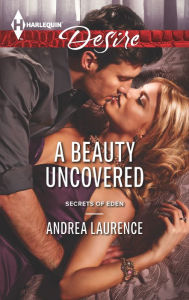 Title: A Beauty Uncovered, Author: Andrea Laurence