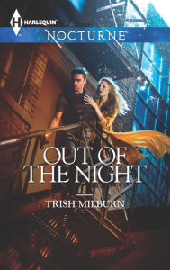 Title: Out of the Night (Harlequin Nocturne Series #170), Author: Trish Milburn