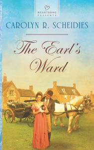 Title: The Earl's Ward (Heartsong Presents Series #1065), Author: Carolyn R. Scheidies