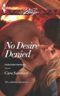 No Desire Denied (Harlequin Blaze Series #772)