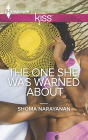 The One She Was Warned About (Harlequin Kiss Series #40)