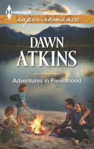 Title: Adventures In Parenthood, Author: Dawn Atkins