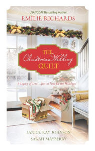 Title: The Christmas Wedding Quilt: An Anthology, Author: Emilie Richards