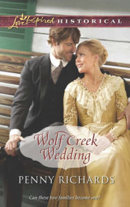 Title: Wolf Creek Wedding (Love Inspired Historical Series), Author: Penny Richards