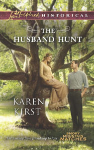 Title: The Husband Hunt (Love Inspired Historical Series), Author: Karen Kirst