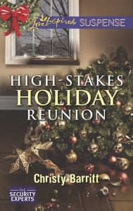 Title: High-Stakes Holiday Reunion, Author: Christy Barritt