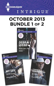 Title: Harlequin Intrigue October 2013 - Bundle 1 of 2: Ready, Aim...I Do!\Cowboy Resurrected\My Spy, Author: Debra Webb