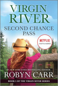 Title: Second Chance Pass (Virgin River Series #5), Author: Robyn Carr