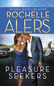 Title: Pleasure Seekers, Author: Rochelle Alers