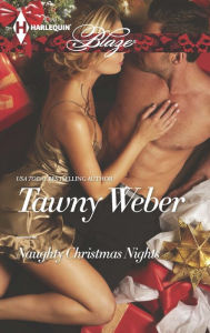 Title: Naughty Christmas Nights (Harlequin Blaze Series #778), Author: Tawny Weber