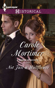Title: Not Just a Wallflower, Author: Carole Mortimer
