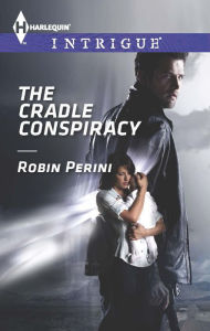 Title: The Cradle Conspiracy, Author: Robin Perini