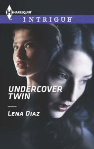 Title: Undercover Twin, Author: Lena Diaz