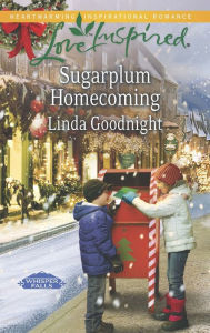 Title: Sugarplum Homecoming: A Single Dad Romance, Author: Linda Goodnight