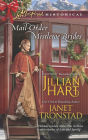 Mail-Order Mistletoe Brides: Christmas Hearts / Mistletoe Kiss in Dry Creek (Love Inspired Historical Series)