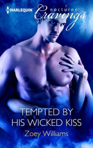 Title: Tempted by His Wicked Kiss, Author: Zoey Williams