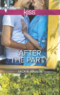 After the Party (Harlequin Kiss Series #48)